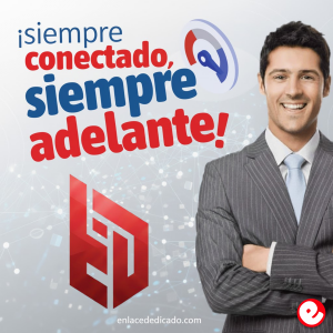 Enlace Dedicado Comunicaciones. ¡Siempre Conectado, Siempre Adelante!